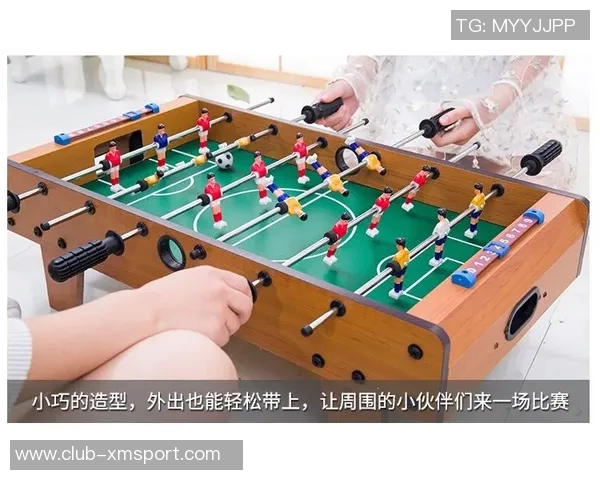 探索桌上足球品牌的魅力与选择技巧助你找到理想的游戏伙伴